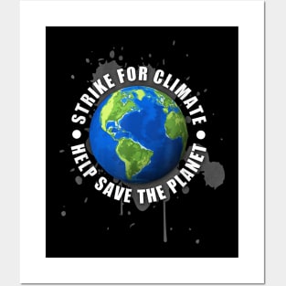 Strike For Climate Environmentalist Help Save The Planet Posters and Art